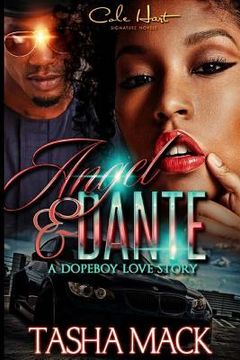 portada Angel & Dante a Dopeboy Love Story (in English)