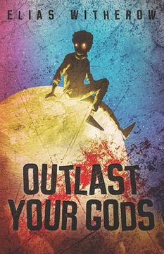 portada Outlast Your Gods (en Inglés)