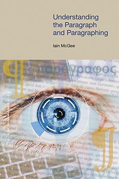 portada Understanding the Paragraph and Paragraphing (Frameworks for Writing) (en Inglés)