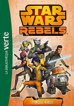 portada Star Wars Rebels 02 - L'étincelle Rebelle
