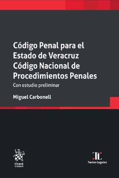 portada Código Penal Para el Estado de Veracruz. Código Nacional de Procedimientos Penales. Con Estudio Preliminar
