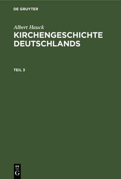portada Albert Hauck: Kirchengeschichte Deutschlands. Teil 3 (en Alemán)