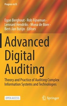 portada Advanced Digital Auditing: Theory and Practice of Auditing Complex Information Systems and Technologies (in English)