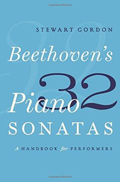 portada Beethoven's 32 Piano Sonatas: A Handbook for Performers (in English)