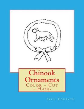 portada Chinook Ornaments: Color - Cut - Hang