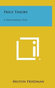 portada Price Theory: A Provisional Text (en Inglés)