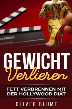 portada Gewicht verlieren: Fett verbrennen mit der Hollywood Diät[Booklet] (in German)
