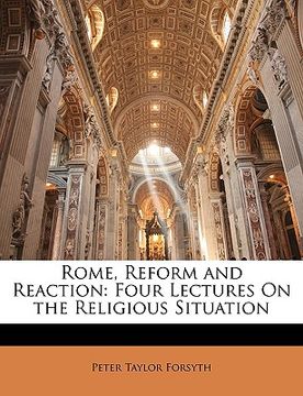 portada rome, reform and reaction: four lectures on the religious situation