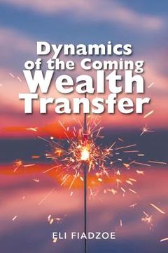 portada Dynamics of the Coming Wealth Transfer (en Inglés)