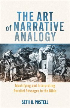 portada The Art of Narrative Analogy. Identifying and Interpreting Parallel Passages in the Bible