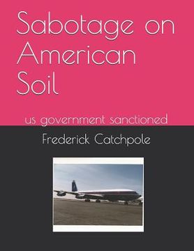 portada Sabotage on American Soil (in English)