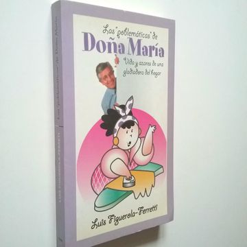 portada Las Poblemáticas de Doña María. Vida y Azares de una Gladiadora del Hogar