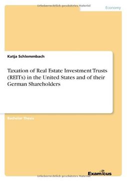 portada Taxation of Real Estate Investment Trusts (REITs) in the United States and of their German Shareholders