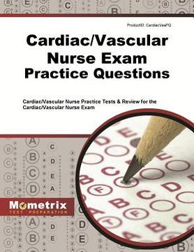 portada Cardiac/Vascular Nurse Exam Practice Questions: Cardiac/Vascular Nurse Practice Tests & Review for the Cardiac/Vascular Nurse Exam (en Inglés)