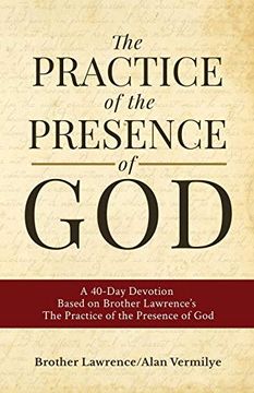 portada The Practice of the Presence of God: A 40-Day Devotion Based on Brother Lawrence'S the Practice of the Presence of god (in English)