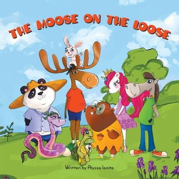 portada The Moose on the Loose (en Inglés)