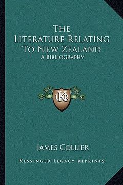 portada the literature relating to new zealand: a bibliography (en Inglés)