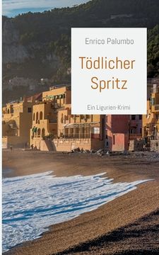 portada Tödlicher Spritz: Ein Ligurien-Krimi (in German)