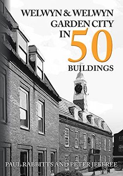portada Welwyn & Welwyn Garden City in 50 Buildings (en Inglés)