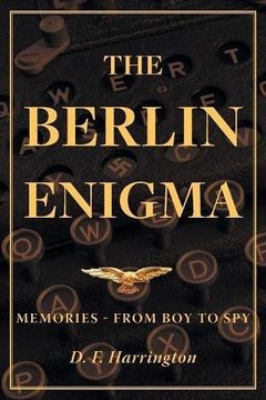 portada The Berlin Enigma: Memories - From Boy to Spy