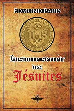 portada Histoire Secrète des Jésuites (in French)