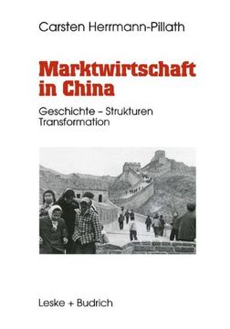 portada Marktwirtschaft in China: Geschichte ― Strukturen ― Transformation (German Edition)