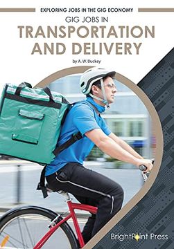 portada Gig Jobs in Transportation and Delivery (Exploring Jobs in the gig Economy) (en Inglés)