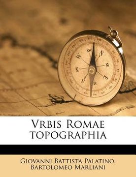 portada Vrbis Romae Topographia (en Latin)