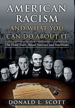 portada American Racism and What you can do About it: The Hard Truth About America and Americans