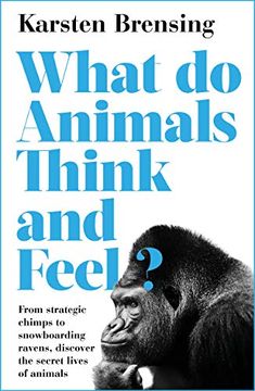 portada What do Animals Think and Feel? (en Inglés)