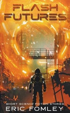 Flash Futures (en Inglés)