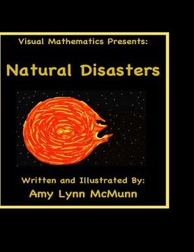 portada Visual Mathematics Presents: Natural Disasters (en Inglés)
