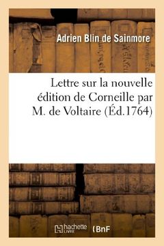 portada Lettre Sur La Nouvelle Edition de Corneille Par M. de Voltaire (Littérature)