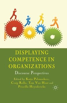 portada Displaying Competence in Organizations: Discourse Perspectives (en Inglés)