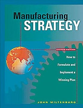 portada Manufacturing Strategy: How to Formulate and Implement a Winning Plan, Second Edition (en Inglés)
