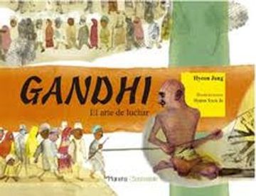 portada Mahatma Gandhi, el arte de luchar