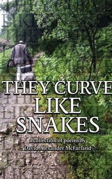 portada They Curve Like Snakes (en Inglés)