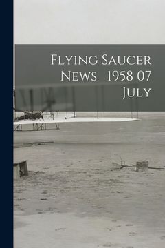 portada Flying Saucer News 1958 07 July (en Inglés)