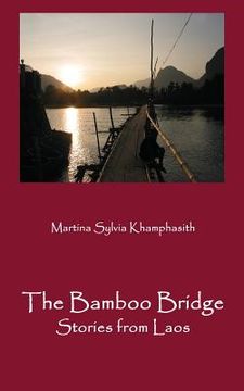 portada The Bamboo Bridge: Stories from Laos (in English)