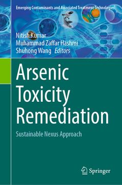 portada Arsenic Toxicity Remediation: Sustainable Nexus Approach (en Inglés)