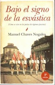 portada Bajo el signo de la esvástica: Cómo se vive en los países de régimen fascista (Historia) (in Spanish)