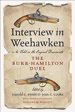 portada Interview in Weehawken: The Burr-Hamilton Duel as Told in the Original Documents 