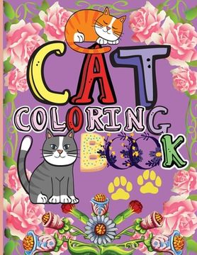 portada Cat Coloring Book: Amazing Coloring Book for Kids A Fun Activity Book for Boys and Girls Great Coloring Gift Book for Cat Lovers (in English)