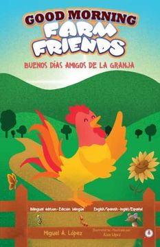 portada Good Morning Farm Friends: Buenos Días Amigos de la Granja (en Inglés)