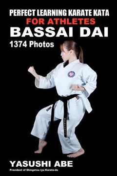 portada perfect learning karate kata for athletes: bassai dai