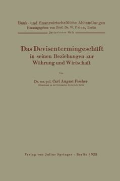 portada Das Devisentermingeschäft in seinen Beziehungen zur Währung und Wirtschaft (Bank- und finanzwirtschaftliche Abhandlungen) (German Edition)