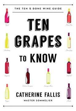 portada Ten Grapes to Know: The ten and Done Wine Guide (in English)