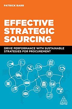 portada Effective Strategic Sourcing: Drive Performance With Sustainable Strategies for Procurement (en Inglés)
