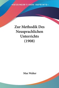 portada Zur Methodik Des Neusprachlichen Unterrichts (1908) (en Alemán)