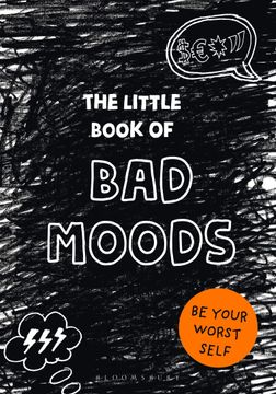 portada The Little Book of bad Moods: Be Your Worst Self (en Inglés)